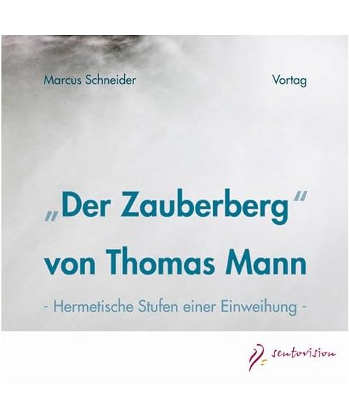 â€žDer Zauberbergâ€œ von Thomas Mann