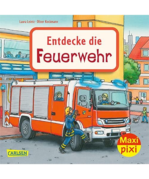 Maxi Pixi 397: Entdecke die Feuerwehr (397): Miniaturbuch
