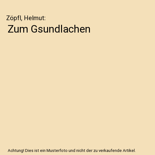 Zum Gsundlachen