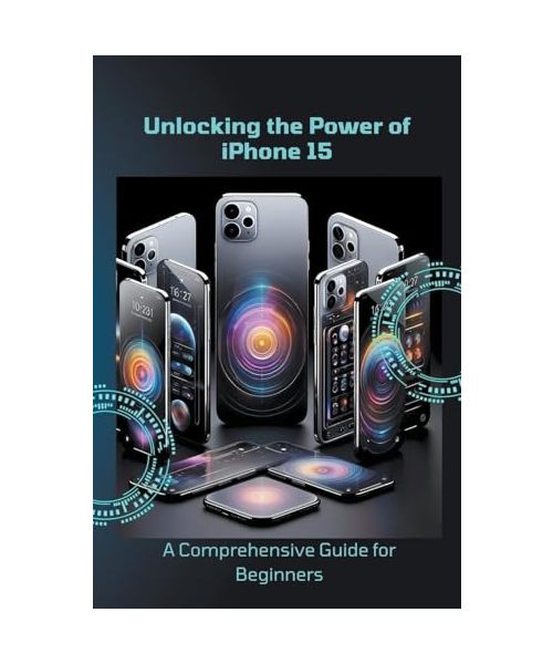 Unlocking the Power of iPhone 15