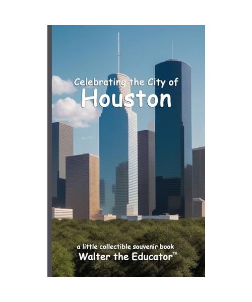 Celebrating the City of Houston