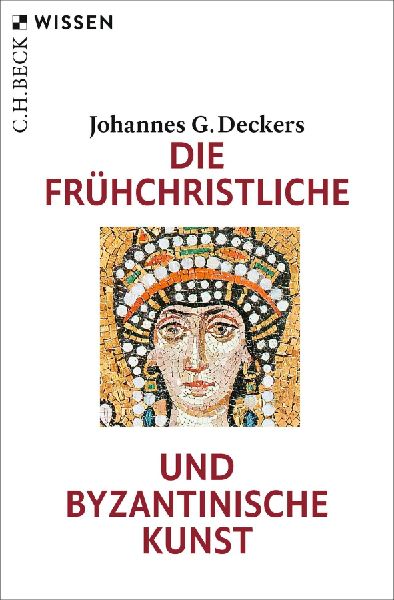 Die frühchristliche und byzantinische Kunst