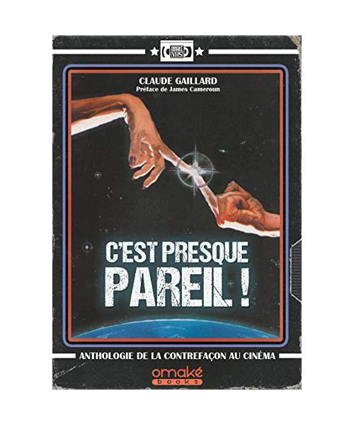 C'est presque pareil !: Anthologie de la contrefaçon au cinéma