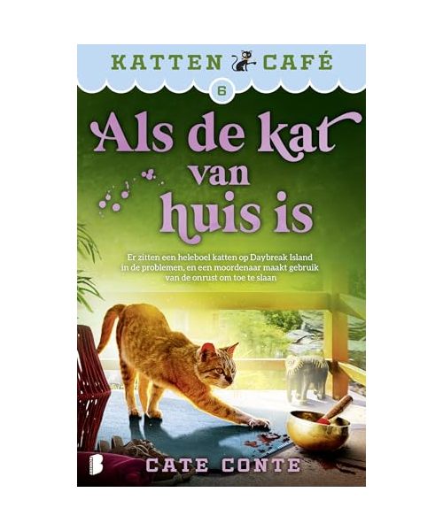 Als de kat van huis is: Er zitten een heleboel katten op Daybreak Island in de problemen, en een moordenaar maakt gebruik van de onrust om toe te slaan (Kattencafé, 6)