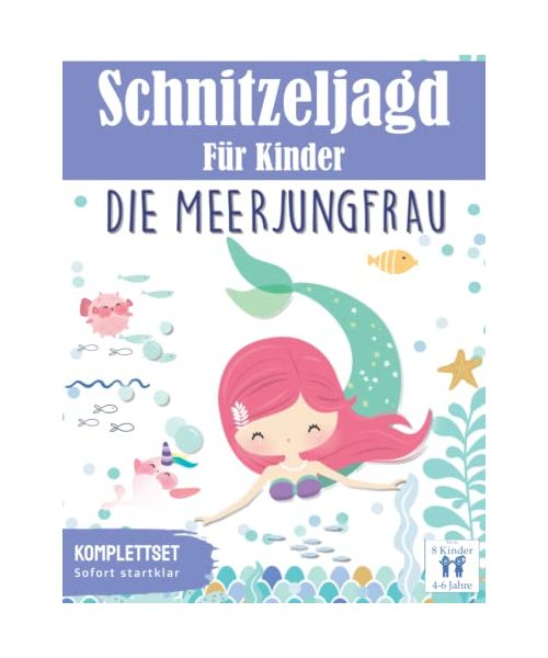 Schnitzeljagd für Kinder: Die Meerjungfrau - Das Abenteuer im Meer: Meerjungfrauen Schatzsuche Set | für 4-6 Jährige