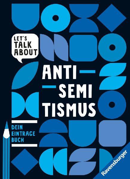 Let's talk about - Antisemitismus. Dein Eintragebuch