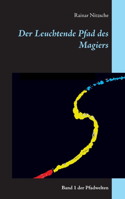 Der Leuchtende Pfad des Magiers