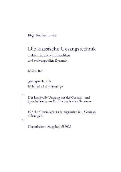 Die klassische Gesangstechnik in Ihrer natürlichen Einfachheit und schwungvollen Dynamik