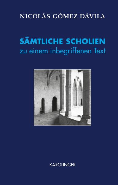SÄMTLICHE SCHOLIEN zu einem inbegriffenen Text