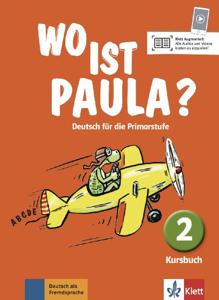 Wo ist Paula? Kursbuch 2
