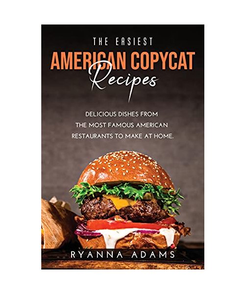 The Easiest American Copycat Recipes