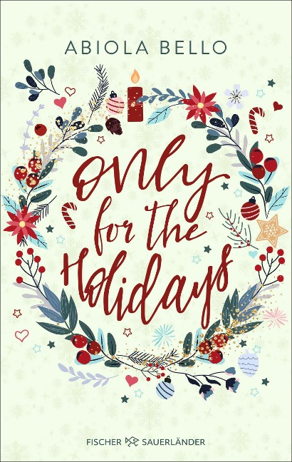 Only for the Holidays: Cozy Romance für kalte Wintertage │ Romantischer All Age-Roman