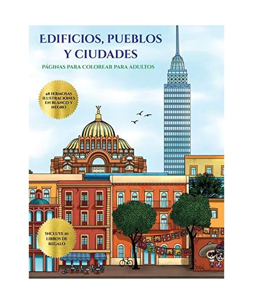 Páginas para colorear para adultos (Edificios, pueblos y ciudades): Este libro contiene 48 láminas para colorear que se pueden usar para pintarlas, en