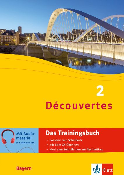 Découvertes 2 Bayern (ab 2017) - Das Trainingsbuch zum Schulbuch 2. Lernjahr