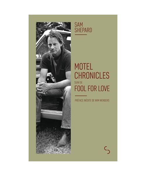 Motel Chronicles: suivi de Fool for love