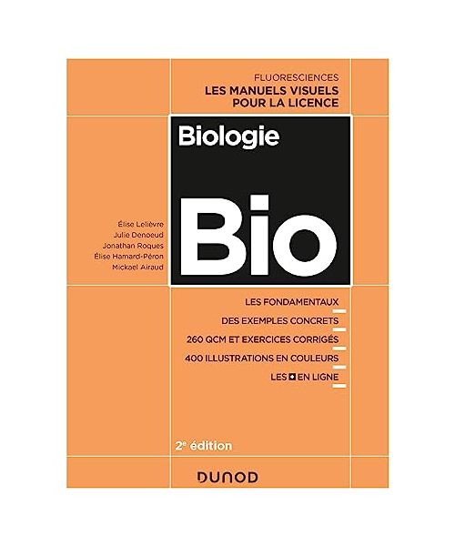 Biologie - 2e éd.: Les manuels visuels pour la Licence