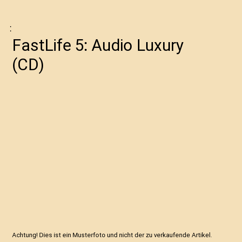 FastLife 5: Audio Luxury (CD)