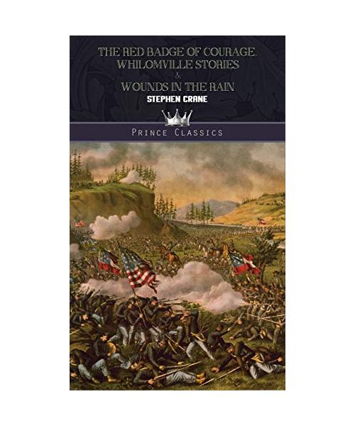 The Red Badge of Courage, Whilomville Stories & Wounds in the Rain