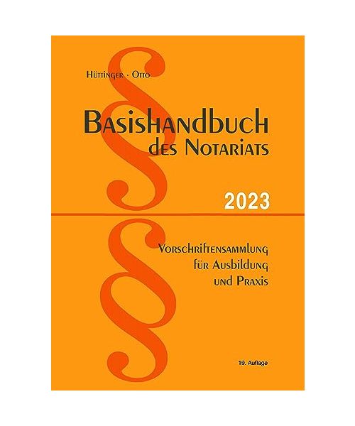 Basishandbuch des Notariats 2023