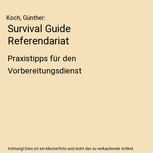 Survival Guide Referendariat