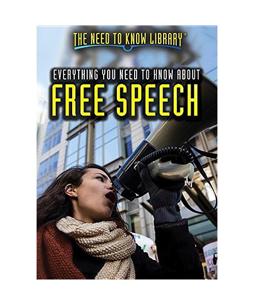 Everything You Need to Know about Free Speech