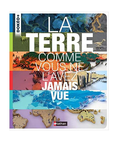 La Terre comme vous ne l'avez jamais vue