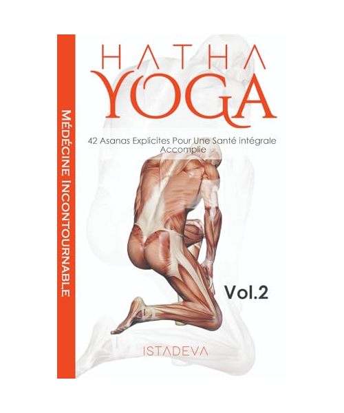 Les 42 asanas de Carya Carya: Pour une santé intégrale accomplie (Hathá Yoga)