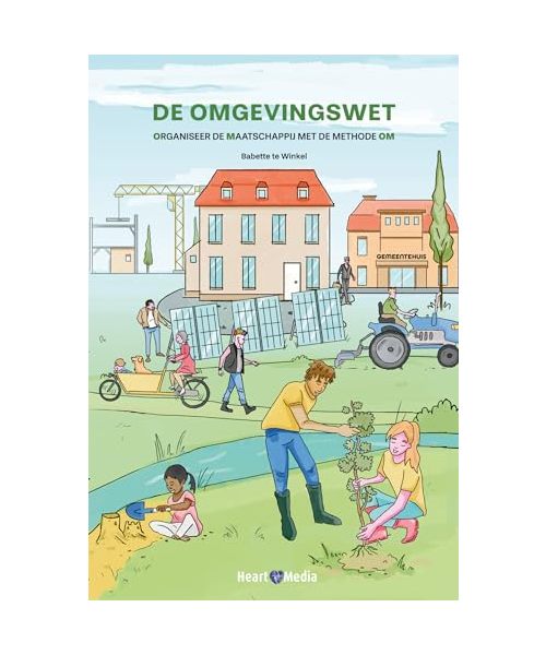 De Omgevingswet: Organiseer de maatschappij met de Methode OM