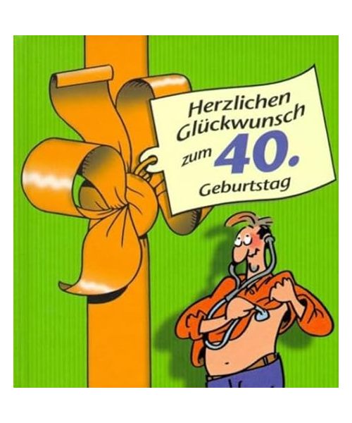 Herzlichen Glückwunsch zum 40. Geburtstag. Männer