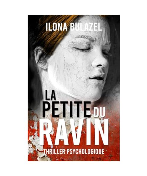 La petite du ravin: Thriller psychologique