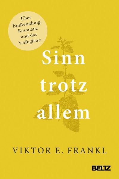 Sinn trotz allem