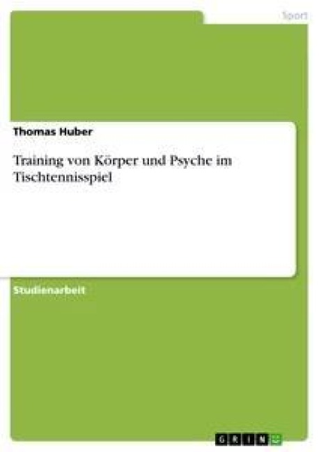 Training von Körper und Psyche im Tischtennisspiel