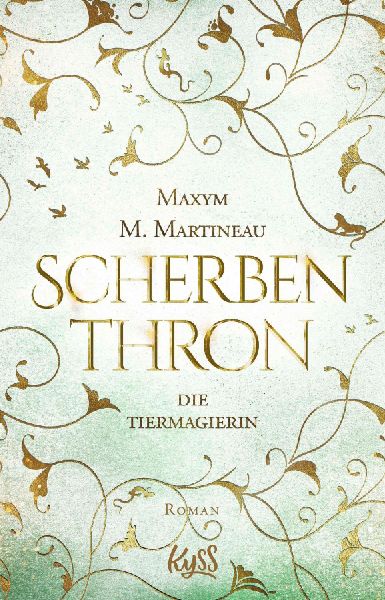 Die Tiermagierin - Scherbenthron