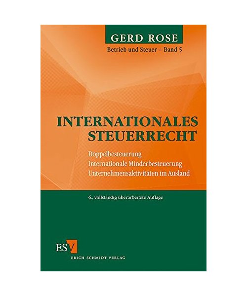 Betrieb und Steuer 5. Grundzüge des Internationalen Steuerrechts