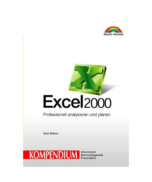 Excel 2000. Kompendium.: Professionell analysieren und planen.