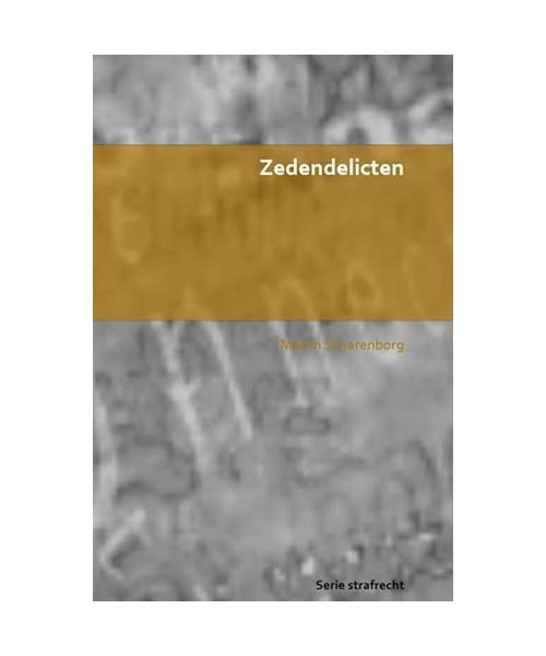 Zedendelicten: Serie strafrecht
