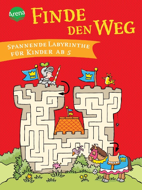 Finde den Weg. Spannende Labyrinthe für Kinder ab 5