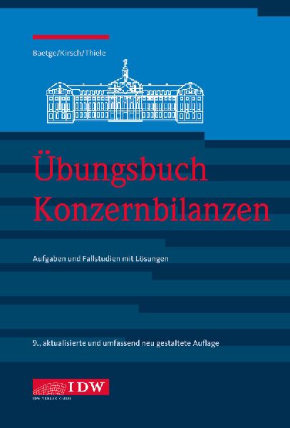 Übungsbuch Konzernbilanzen, 9. Aufl.