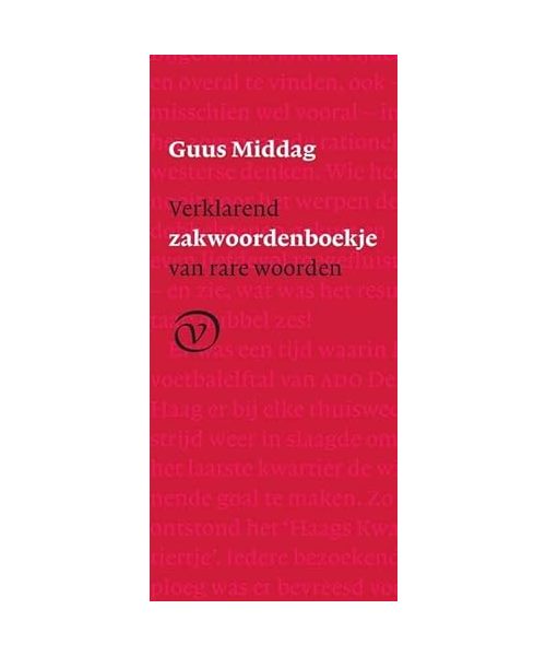 Verklarend zakwoordenboekje van rare woorden: van aire tot zwouten