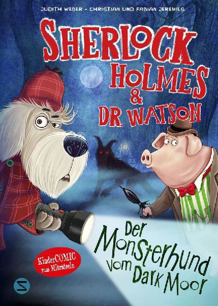 Sherlock Holmes & Dr. Watson. Der Monsterhund vom Dark Moor (Band 2)