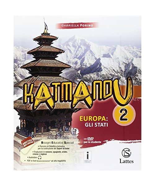 Katmandu. Per la Scuola media. Con e-book. Con 2 espansioni online. Con 3 libri: Atlante-tavole-Mi preparo per l'interrogazione. Europa: gli stati (Vol. 2)