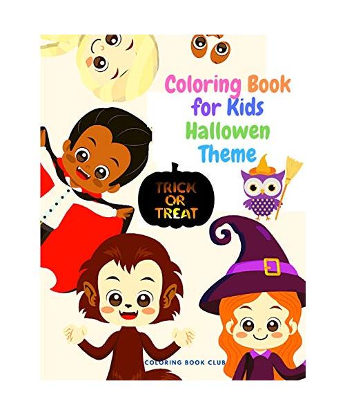 Coloring Book for Kids Halloween Theme - A Coloring Book with Cute Spooky Scary Things Such as Witches, Haunted Houses and More!