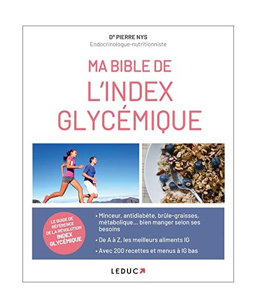 Ma Bible IG: Le guide de référence de la révolution index glycémique