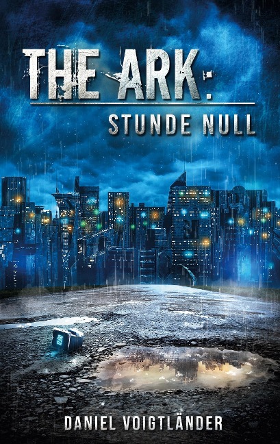 The Ark: Stunde Null