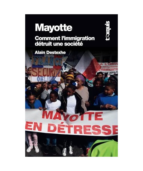 Mayotte : Comment l’immigration détruit une société