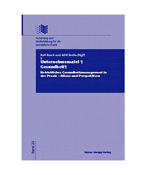 Unternehmensziel Gesundheit