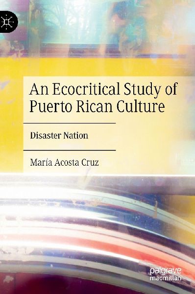 An Ecocritical Study of Puerto Rican Culture