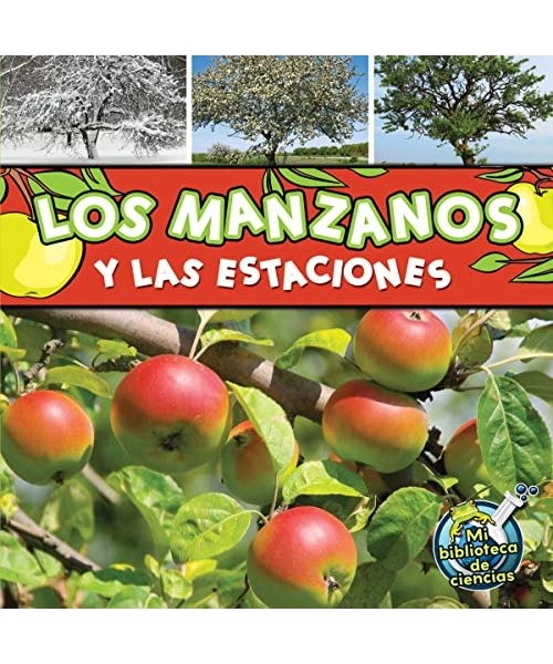 Los Manzanos y Las Estaciones (Apple Trees and the Seasons)