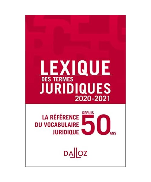 Lexique des termes juridiques 2020-2021 - 28e ed. (Lexiques)