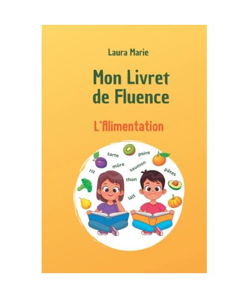 Mon livret de fluence: L'Alimentation